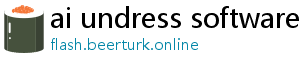 ai undress software free